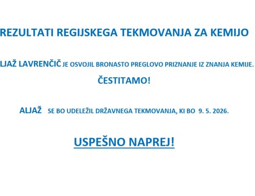REZULTATI REGIJSKEGA TEKMOVANJA ZA KEMIJO